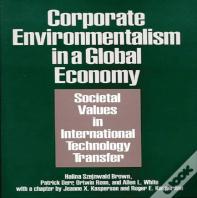 Corporate Environmentalism In A Global Economy