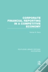 Corporate Financial Reporting In A Competitive Economy (Rle Accounting)