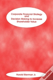 Capa do artigo Corporate Financial Strategy And Decision Making To Increase Shareholder Value