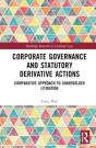 Corporate Governance And Statutory Derivative Actions - Preview