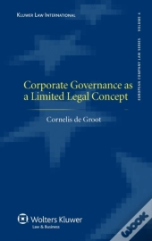 Corporate Governance As A Limited Legal Concept