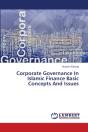 Corporate Governance In Islamic Finance Basic Concepts And Issues - Preview