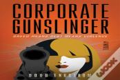 Corporate Gunslinger