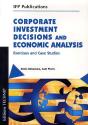 Corporate Investment Decisions And Economic Analysis - Preview