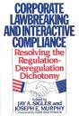 Corporate Lawbreaking And Interactive Compliance - Preview