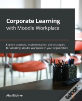 Corporate Learning With Moodle Workplace