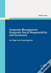 Corporate Management, Corporate Social Responsibility And Customers