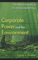 Corporate Power And The Environment