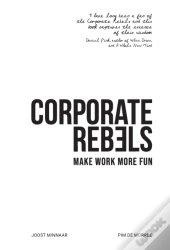Corporate Rebels: Make Work More Fun
