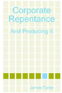 Corporate Repentance: And Producing It - Preview
