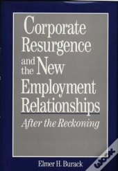 Corporate Resurgence And The New Employment Relationships