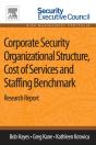 Corporate Security Organizational Structure, Cost Of Services And Staffing Benchmark - Preview