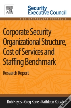 Capa do artigo Corporate Security Organizational Structure, Cost Of Services And Staffing Benchmark