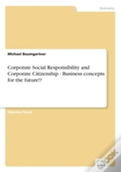Capa do artigo Corporate Social Responsibility And Corporate Citizenship - Business Concepts For The Future!?