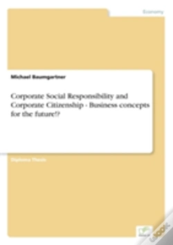Capa do artigo Corporate Social Responsibility And Corporate Citizenship - Business Concepts For The Future!?