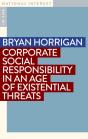 Corporate Social Responsibility In An Age Of Existential Threats - Preview