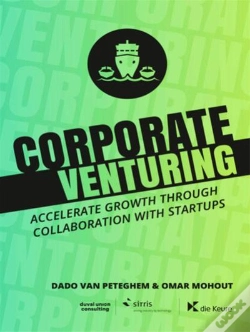 Capa do artigo Corporate Venturing - Accelerate Growth Through Collaboration With Startups