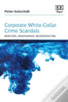 Corporate White-Collar Crime Scandals