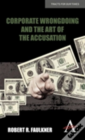 Corporate Wrongdoing And The Art Of The Accusation