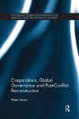Corporations, Global Governance And Post-Conflict Reconstruction - Preview