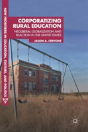 Corporatizing Rural Education - Preview