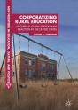 Corporatizing Rural Education - Preview