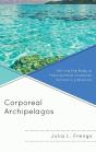 Corporeal Archipelagos - Preview