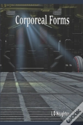 Corporeal Forms