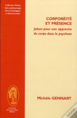 Capa do artigo Corporéité Et Présence ; Jalons Pour Une Approche Du Corps Dans La Psychose