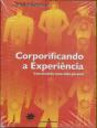 Corporificando A Experiência - Preview