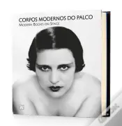 Corpos Modernos do Palco | Modern Bodies on Stage