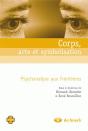 Corps, Acte Et Symbolisation ; Psychanalyse Aux Frontières - Preview