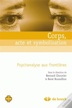 Capa do artigo Corps, Acte Et Symbolisation ; Psychanalyse Aux Frontières