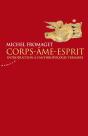 Corps-Âme-Esprit ; Introduction À L'Anthropologie Ternaire - Preview