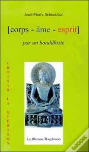 Capa do artigo Corps, Âme, Esprit Par Un Bouddhiste