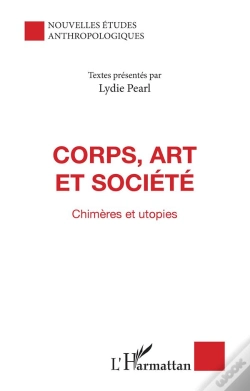Capa do artigo Corps, Art Et Société ; Chimères Et Utopies