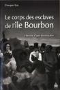 Corps Des Esclaves De L'Ile Bourbon - Preview