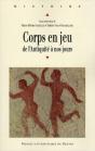 Corps En Jeu ; De L'Antiquité À Nos Jours - Preview