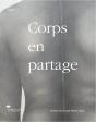 Corps En Partage : Etudes Réunies Par Marcel Lubac - Preview