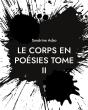 Corps En Poesies Tome Ii - Preview