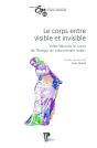 Corps Entre Visible Et Invisible : Voiler/Dévoiler Le Corps De L'Europe Au Subcontinent Indien - Preview