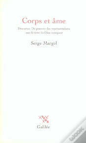 Capa do artigo Corps Et Ame ; Descartes ; Du Pouvoir Des Representations Aux Fictions Du Dieu Trompeur