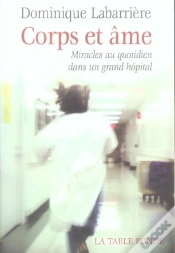 Capa do artigo Corps Et Ames ; Miracles Au Quotidien Dans Un Grand Hopital