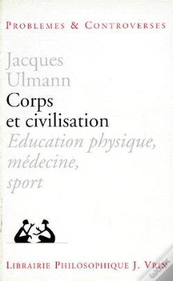 Capa do artigo Corps Et Civilisation ; Éducation Physique, Médecine, Sport