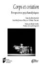 Corps Et Création ; Perspectives Psychanalytiques - Preview