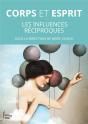 Corps Et Esprit : Les Influences Réciproques - Preview