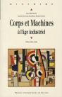 Corps Et Machines À L'Âge Industriel - Preview