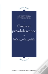 Corps Et Préadolescence ; Intimes, Privés, Publics