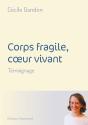 Corps Fragile, Coeur Vivant - Preview
