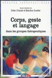 Capa do artigo Corps, Geste Et Parole Dans Les Groupes Thérapeutiques